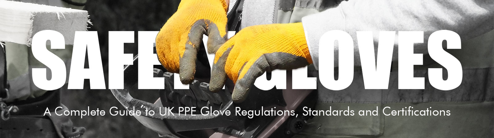 A complete guide to safety glove standards and sizes