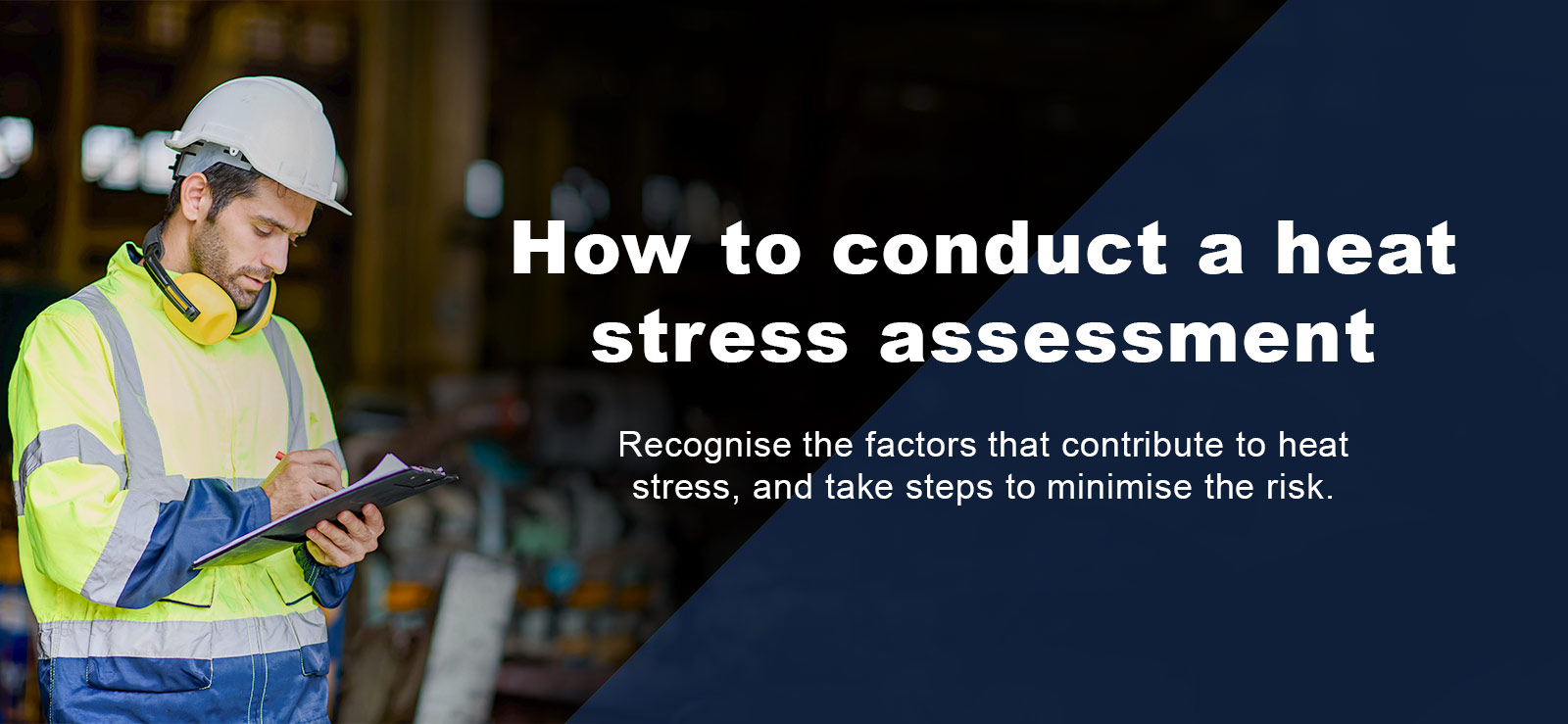 How to conduct a heat stress assessment